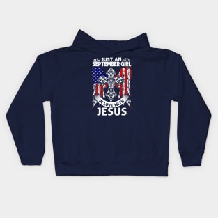 Just an September Girl In Love With Jesus Kids Hoodie